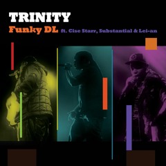 Trinity ft. Cise Starr, Substantial & Lei-an