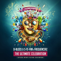 D-Block & S-te-Fan & Frequencerz - The Ultimate Celebration (Teaser)