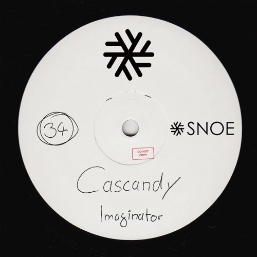 Cascandy - Imaginator (Rough Mix) // SNOE034