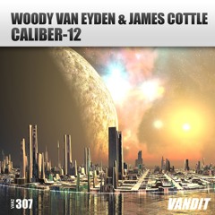 Woody Van Eyden & James Cottle - Caliber 12