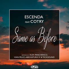 Escenda Feat. Cotry - Same As Before (Abriviatura IV & TeckSound Remix)