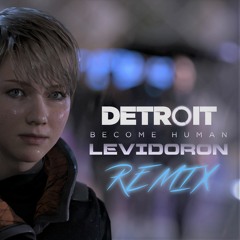 Detroit: Become Human - REMIX