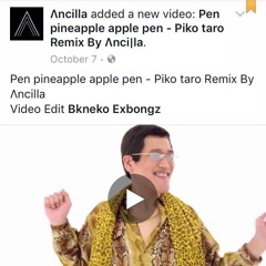 Pen Pineapple Apple Pen - Piko Taro (Ancilla Remix)
