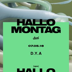 D.Y.A @ Hallo Montag Open Air #02 (07.05.2018)