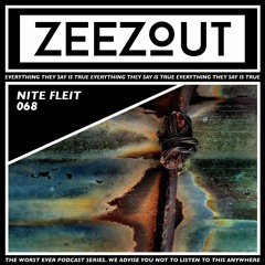 ZeeZout Podcast 068 | Nite Fleit