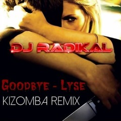 Good Bye - Kizomba Remix - DJ RADIKAL