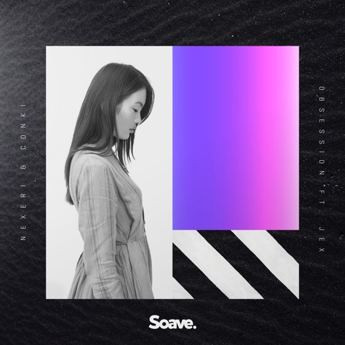 Nexeri & ConKi - Obsession (feat. Jex)