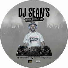 Dj Sean's Official Birthday Mix 2018