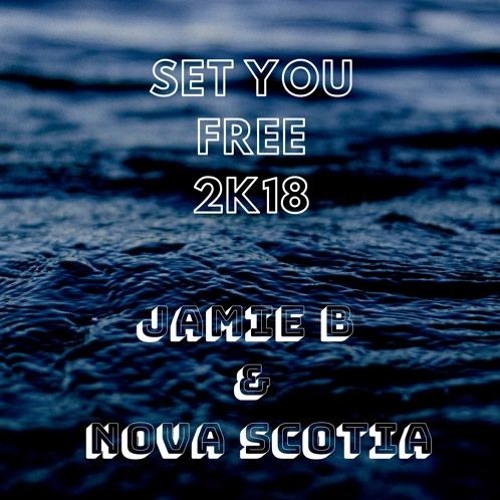 Jamie B & Nova Scotia - Set You 643 (Starter Mix)