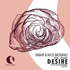 Amari & Nico Morano feat. Jinadu - Desire (Eelke Kleijn Extended Remix)