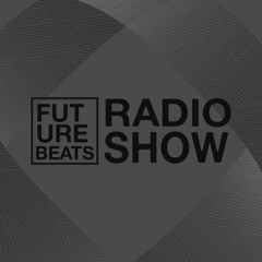 Future Beats Radio Show S02E01