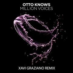 Otto Knows - Million Voices (Xavi Graziano Remix)