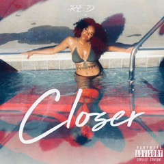 Closer