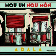 Adala - Mou Un Nou Món (Full Power Riddim). Rebelmadiaq Sound