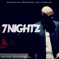 Lee Charles - 7 Nightz (Trap /HipHop Instrumental)