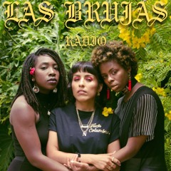 Las Brujas Radio - Ep13 - Spring Has Sprung