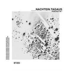 Etzo | NachtEin.TagAus [Podcast 67]