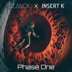 blaNck X Insert K - Phase One (CLIP)