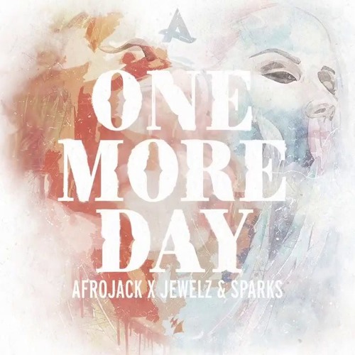 Stream Afrojack X Jewelz & Sparks - One More Day Www.my - Free - Mp3.net by  ElectroDaily | Listen online for free on SoundCloud