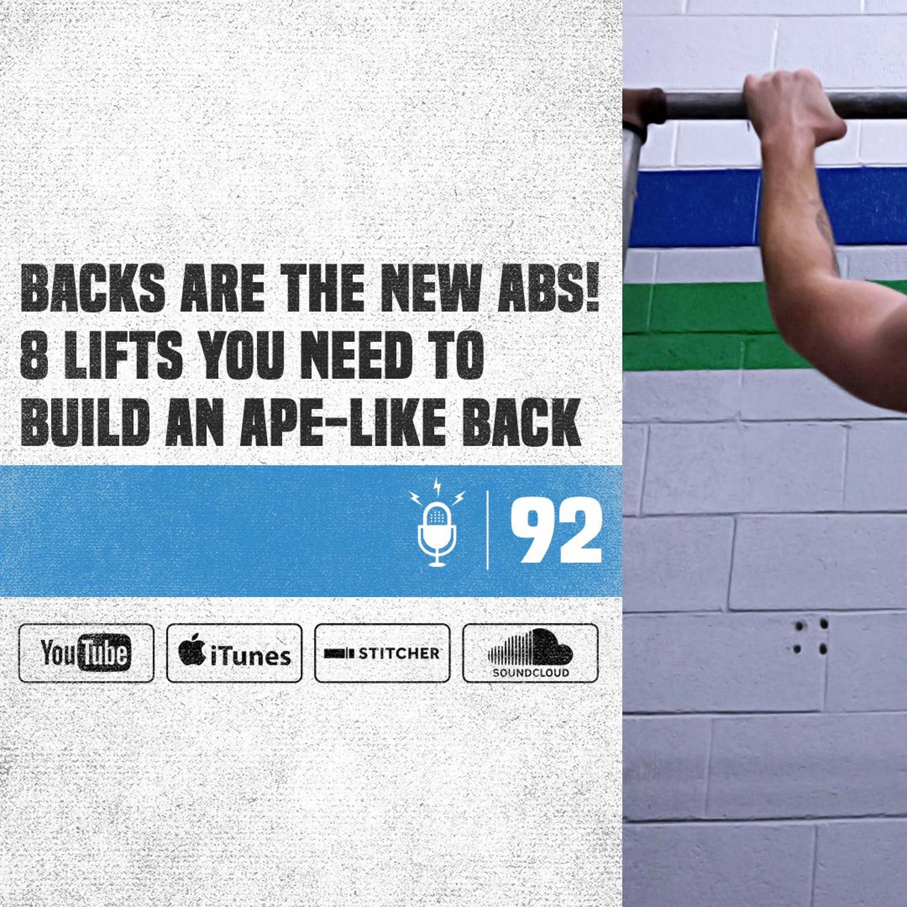 #92 Backs Are the New Abs! 8 Lifts You Need To Build An Ape-Like Back