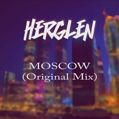 Herglen - Moscow (Original Mix)