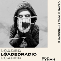 Loaded Radio EP 37 - TYNAN