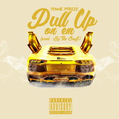 Pull Up on Em (SINGLE)