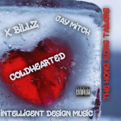 XBillz - Coldhearted Ft. JayMitch(RuffMix)
