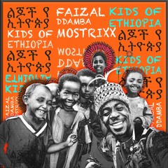 Kids Of Ethiopia - Faizal Ddamba Mostrixx