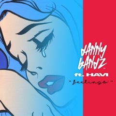 Danny Bandz Ft Big Havi - Feelings
