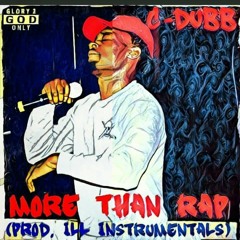 C-Dubb - More Than Rap (Prod. Ill Instrumentals)