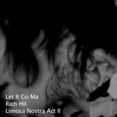 Rich Hil - Let It Go Ma