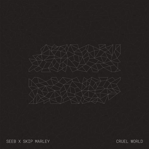 Seeb x Skip Marley - Cruel World
