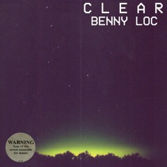 CLEAR - Benny Loc