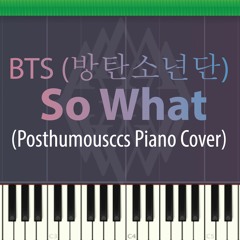 BTS (방탄소년단) -So what (Piano cover)