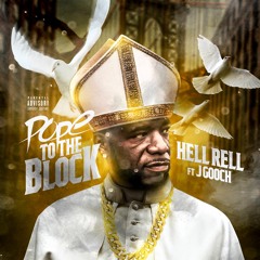 Pope To The Block - Hell Rell x J Gooch