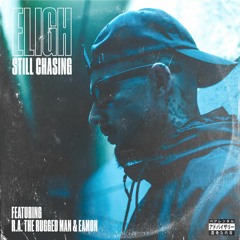 Still Chasing (feat. R.A. The Rugged Man & Eamon)