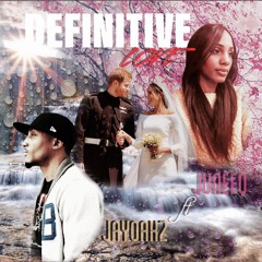 Definitive Love ft Juneeq