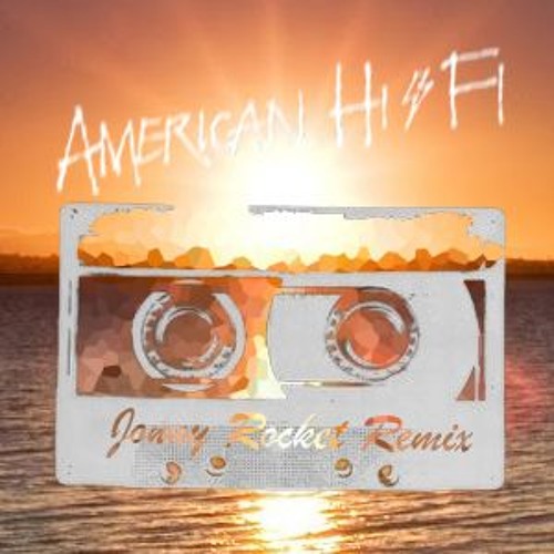 American Hi-Fi - Flavor of the Weak (Jonny Rocket Summer Bootleg)