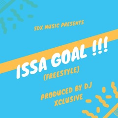 DJ Xclusive – Issa Goal via 9jagist.com.ng