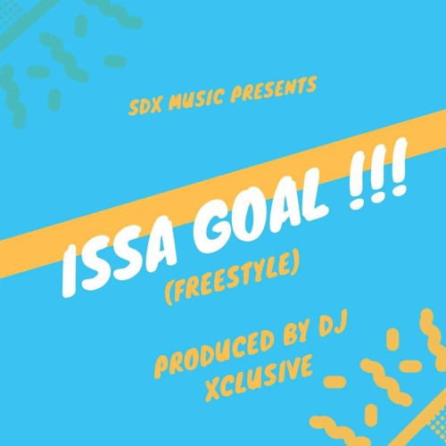 DJ Xclusive – Issa Goal via 9jagist.com.ng