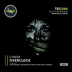 Cyberx - Overclock (Rose Tinted & Anna Be Remix)