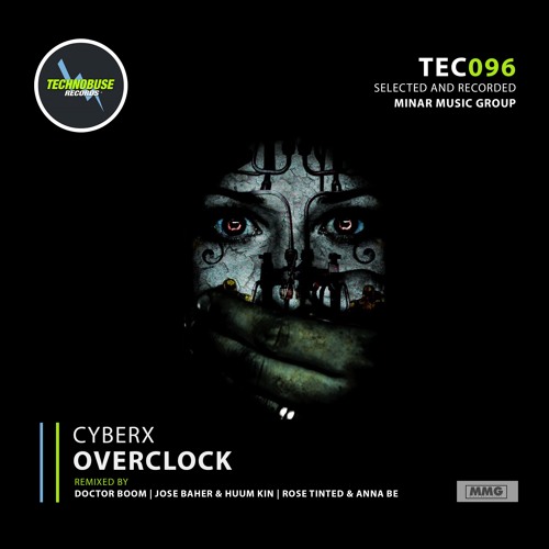 Cyberx - Overclock (Rose Tinted & Anna Be Remix)