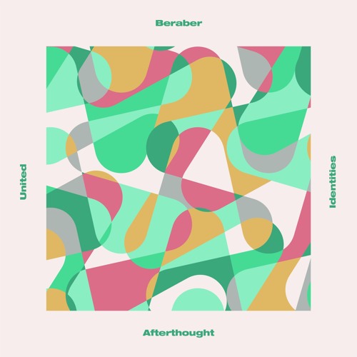 Beraber - Afterthought