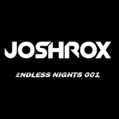 Joshrox - Endless Nights 001