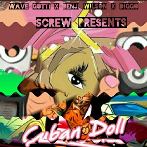 Wave Gotti x Benji Wilson x Diggo - Cuban Doll