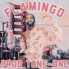 FLAMINGO [Prod. Tone One]
