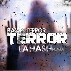 Ra​WR Terror (LaHashRemix) Free Download