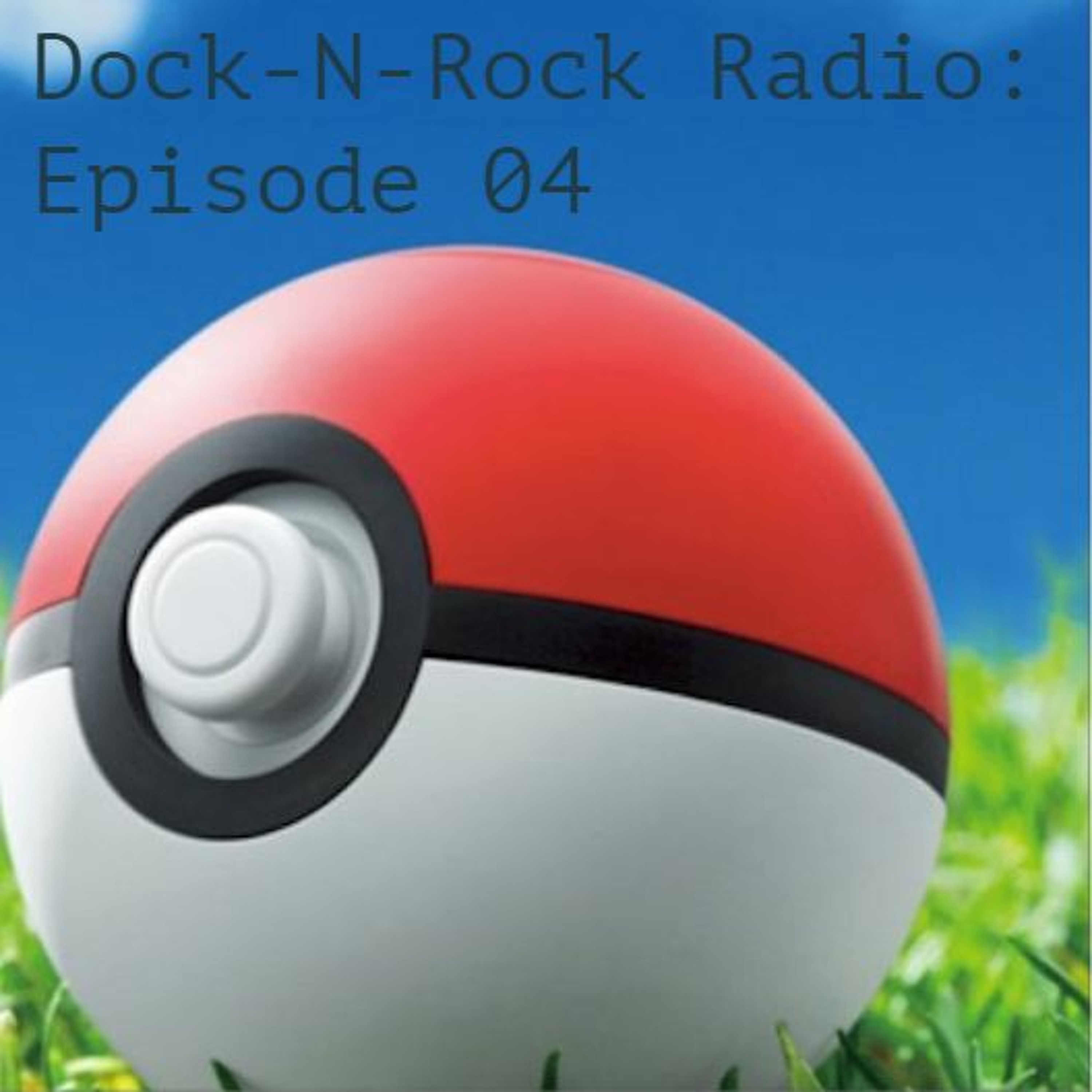 Dock-N-Rock Radio: Episode 04 episode artwork