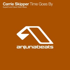 Carrie Skipper - Time Goes By (Monoverse Remix)